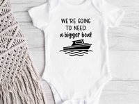 We're going to need a bigger boat baby bodysuit, Funny nautical pregnancy announcement