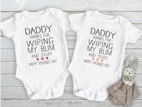 Funny Fathers Day Baby Bodysuit, Daddy Thanks for Wiping my Bum & Stuff