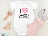 I Love my Daddy, Happy 1st Fathers Day Baby Bodysuit