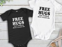 Free Hugs - Just kidding don't touch me funny baby bodysuit