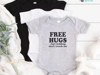 Free Hugs - Just kidding don't touch me funny baby bodysuit