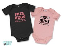 Free Hugs - Just kidding don't touch me funny baby bodysuit