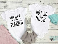 Totally Planned - Not So Much, Funny twins set of 2 baby bodysuits