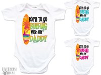 Born to go Surfing with my Daddy, Aussie Beach Baby Bodysuit