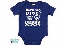 Scuba Diver baby bodysuit, Born to dive with my Daddy, Personalised to suit your snorkel family