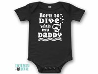 Scuba Diver baby bodysuit, Born to dive with my Daddy, Personalised to suit your snorkel family