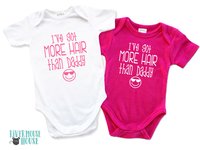I've got more hair than Daddy funny baby bodysuit