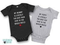 Best ever baby bodysuit literally in the whole world. Add your personalised name to suit Mum & Dad, Aunty, Uncle, Cousins, Grandparents etc