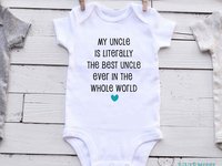Best ever baby bodysuit literally in the whole world. Add your personalised name to suit Mum & Dad, Aunty, Uncle, Cousins, Grandparents etc