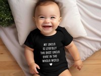 Best ever baby bodysuit literally in the whole world. Add your personalised name to suit Mum & Dad, Aunty, Uncle, Cousins, Grandparents etc