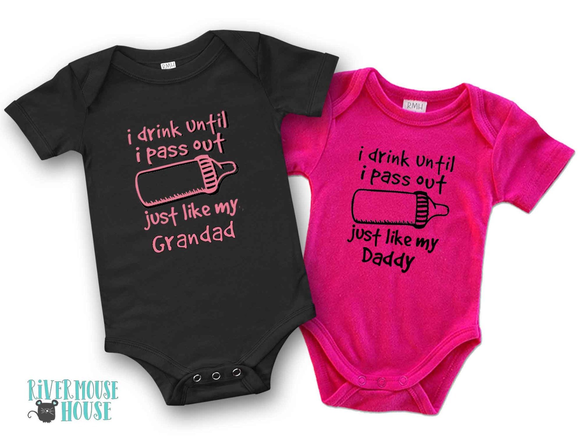 I drink until I pass out just like my Daddy funny baby bodysuit