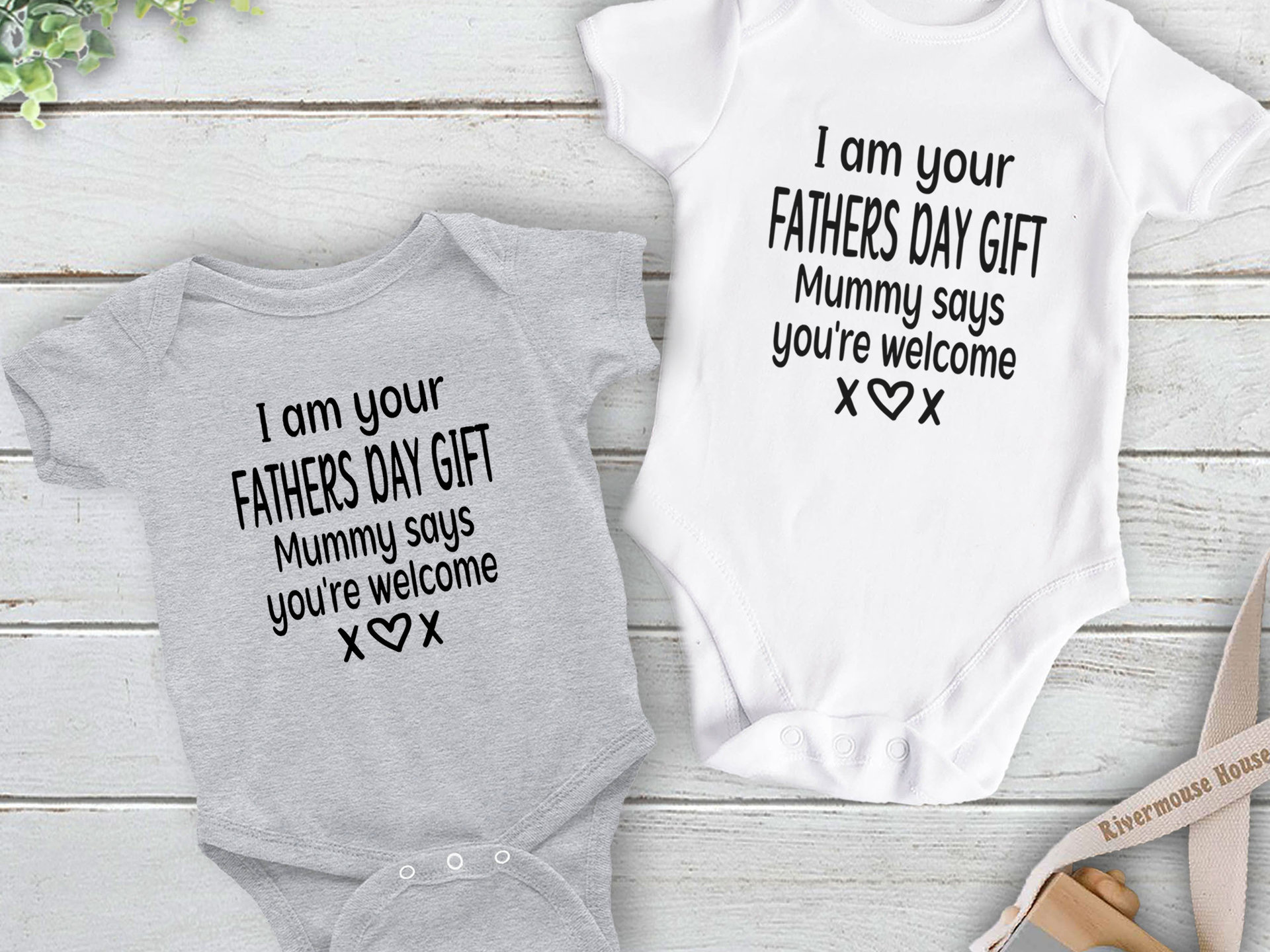 I am your Fathers Day Gift Mummy says you're welcome Funny Baby Bodysuit for Dad