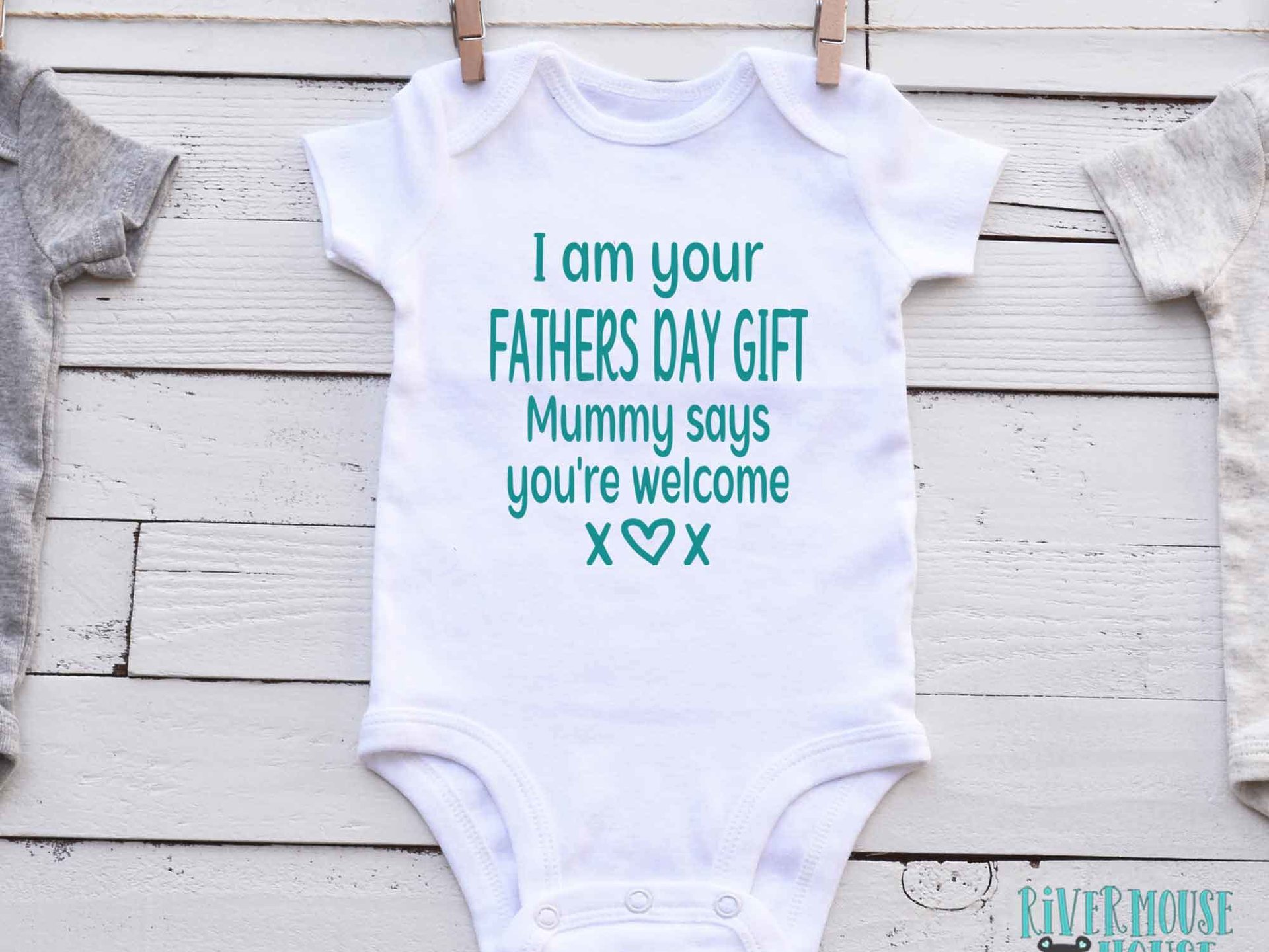 I am your Fathers Day Gift Mummy says you're welcome Funny Baby Bodysuit for Dad