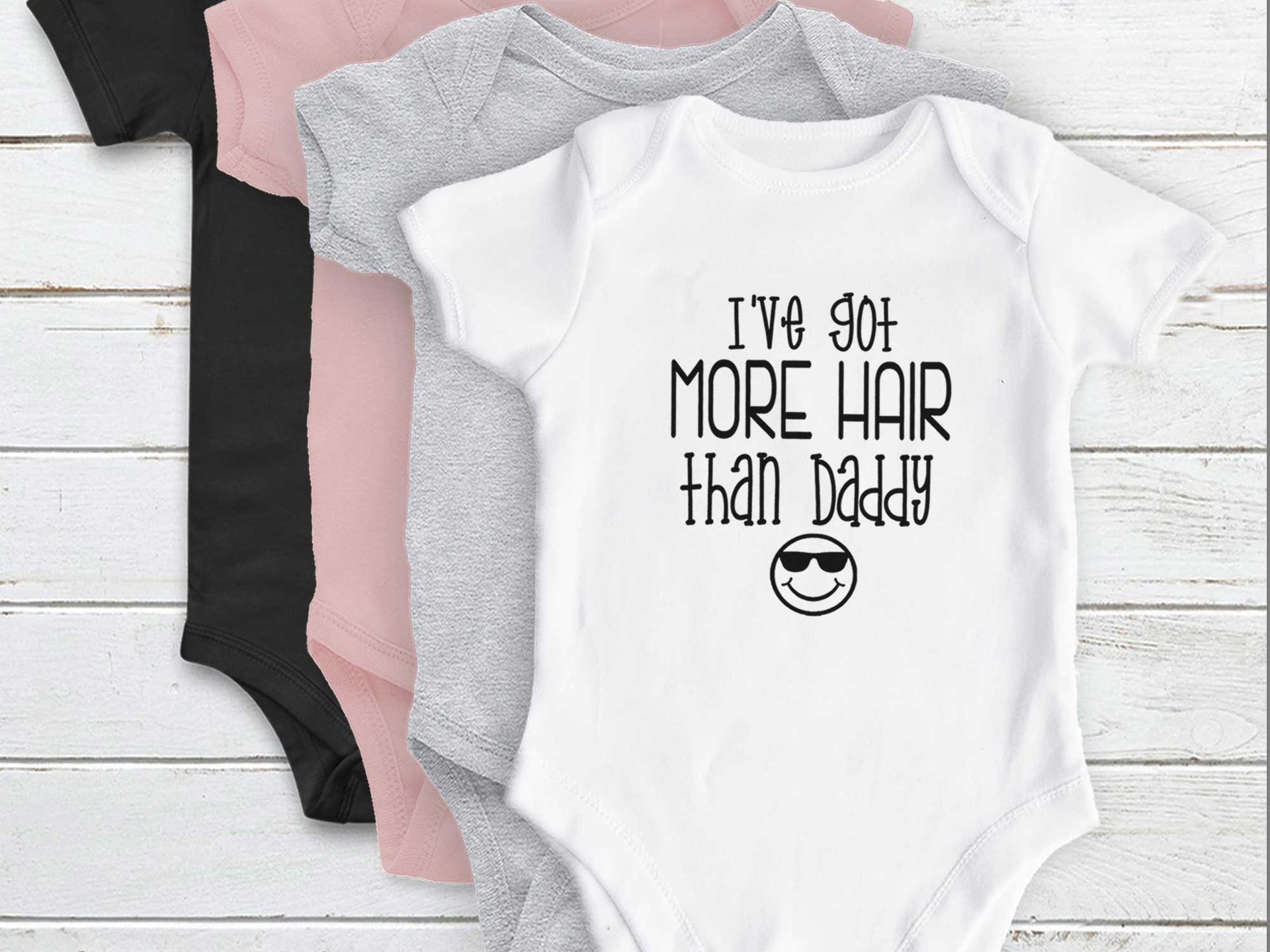 I've got more hair than Daddy funny baby bodysuit